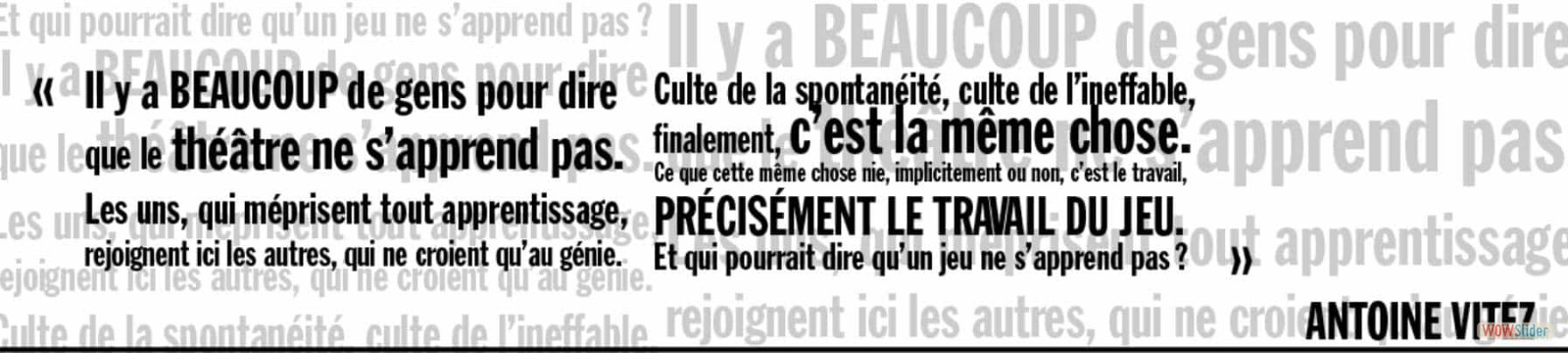Et qui pourrait dire qu'un jeu ne s'apprend pas ?